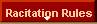 Racitation Rules