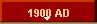 1900 AD